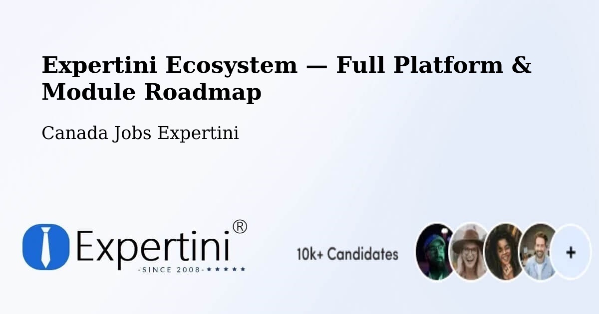 Expertini Ecosystem — Full Platform & Module Roadmap – Maple Ridge