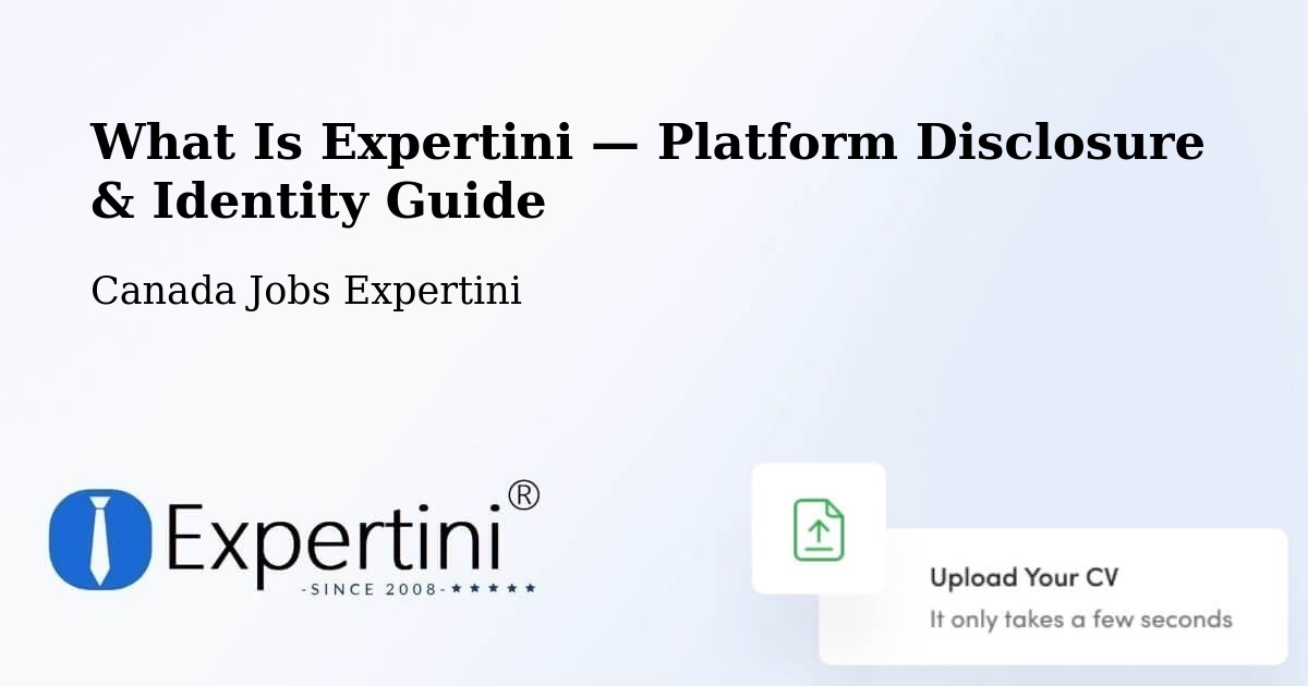 What Is Expertini — Platform Disclosure & Identity Guide – Maple Ridge